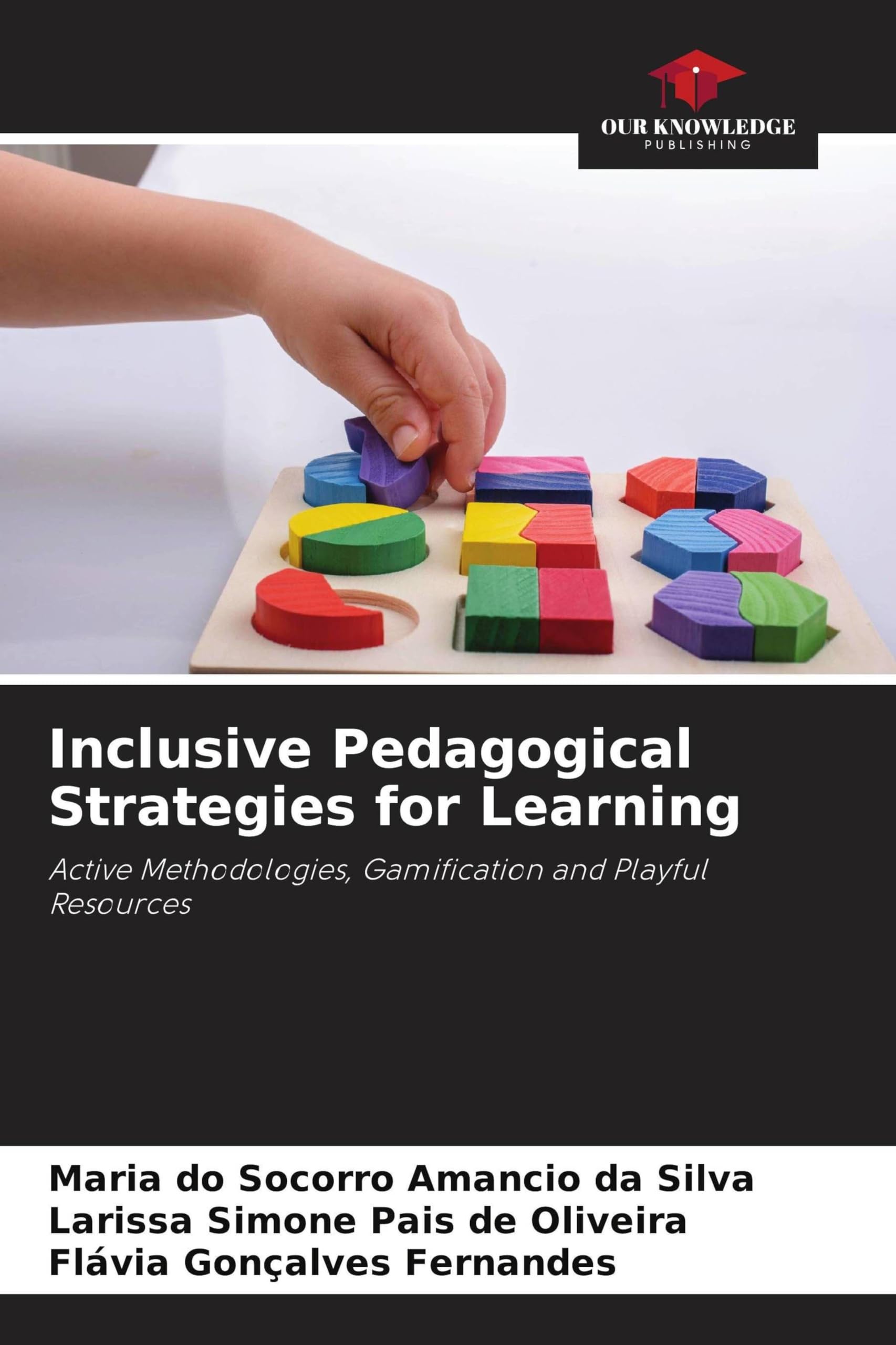 Inclusive Pedagogical Strategies for Learning: Active Methodologies, Gamification and Playful Resources