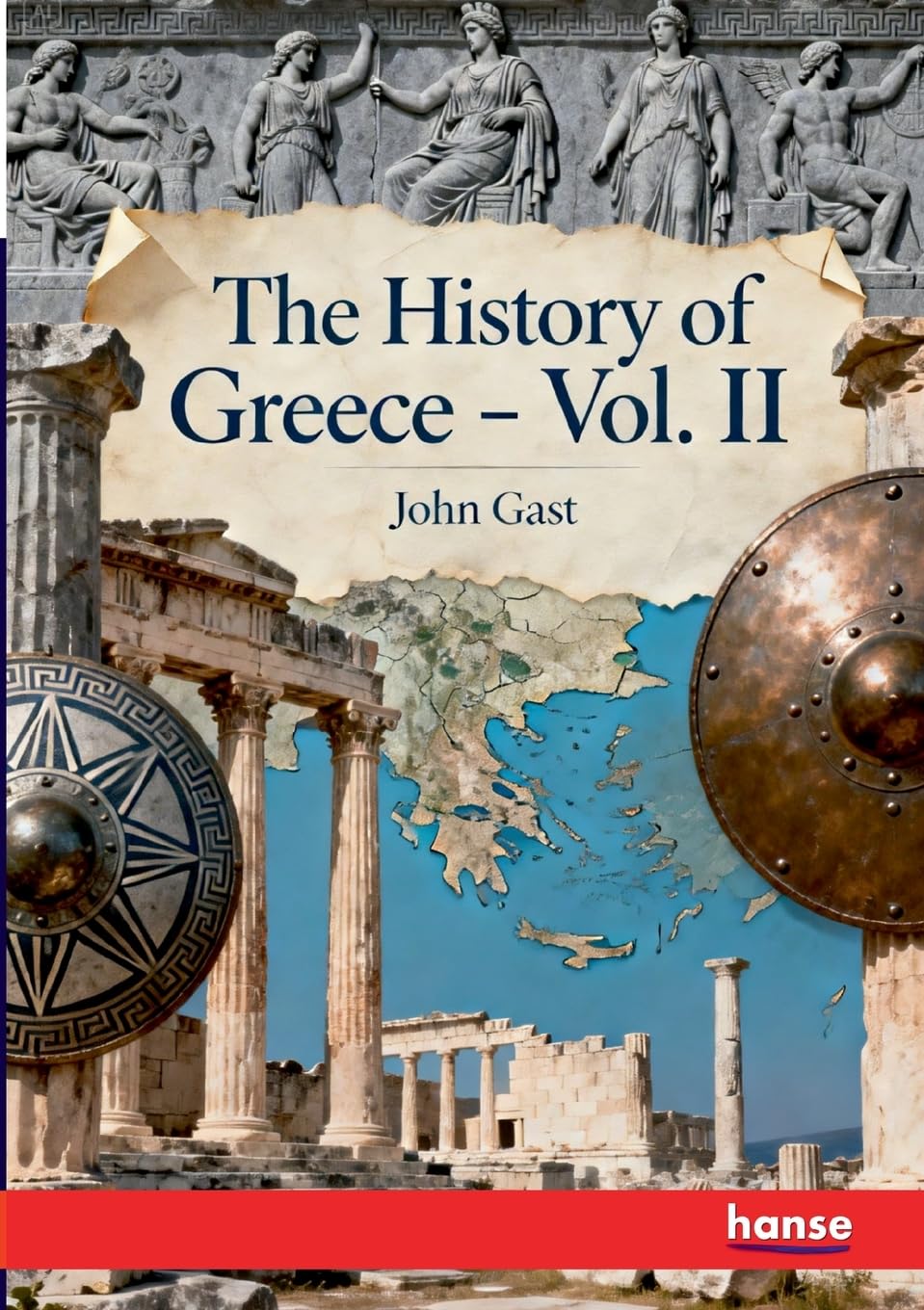 The History of Greece: Vol. II