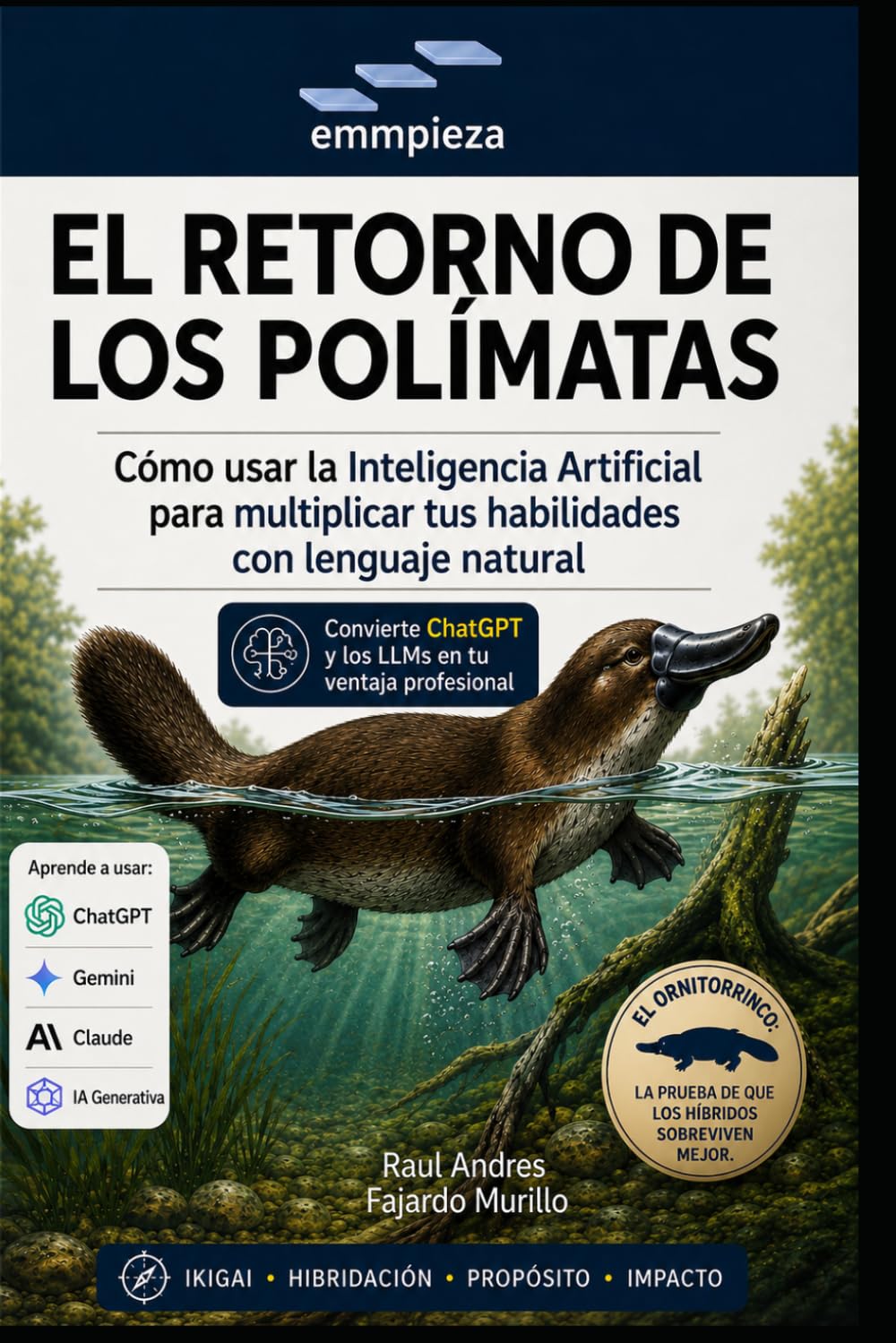 EL RETORNO DE LOS POLÍMATAS: Por qué los perfiles híbridos serán los más valiosos en la era de la IA
