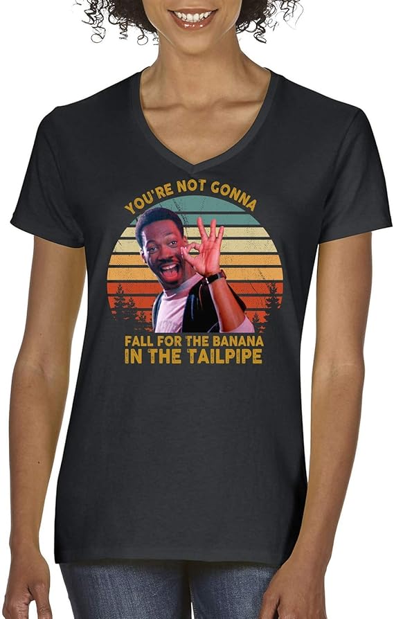 You're Not Gonna Fall for The Banana in The Tailpipe