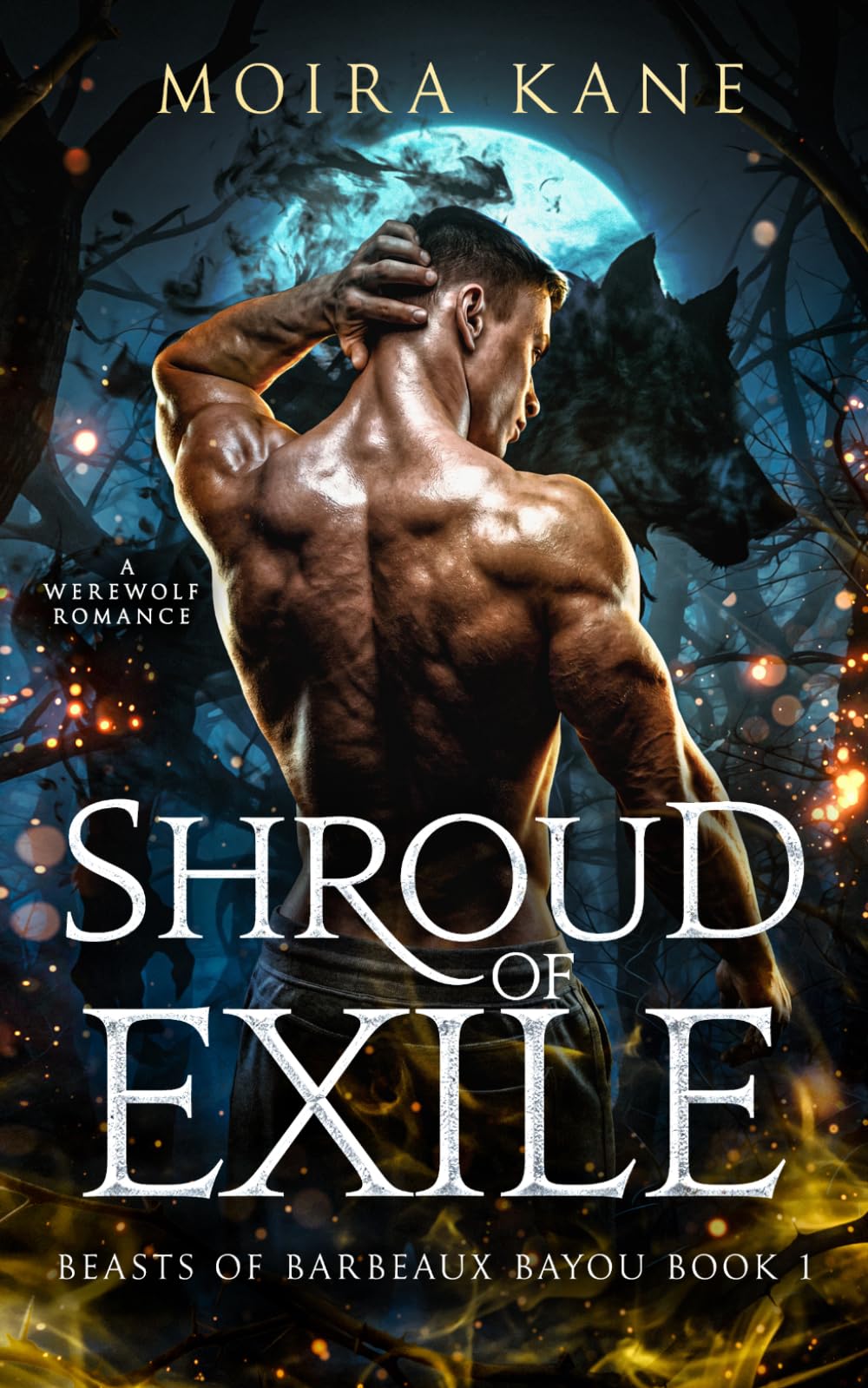 Shroud of Exile: A Slow Burn Werewolf Romance: 1 (Beasts of Barbeaux Bayou)