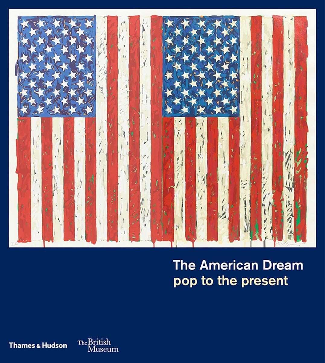 The American Dream: pop to the present (British Museum) Hardcover – May 23, 2017