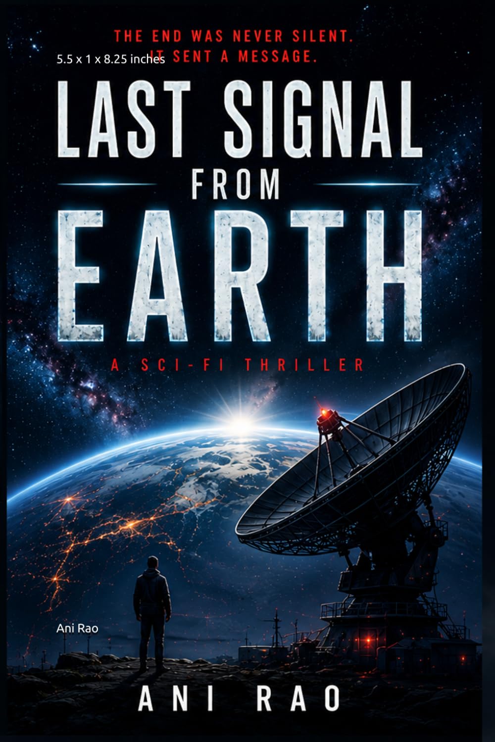Last Signal From Earth (Best Choice): The Sun is dying. Humanity has 22 years. And something in deep space is counting.