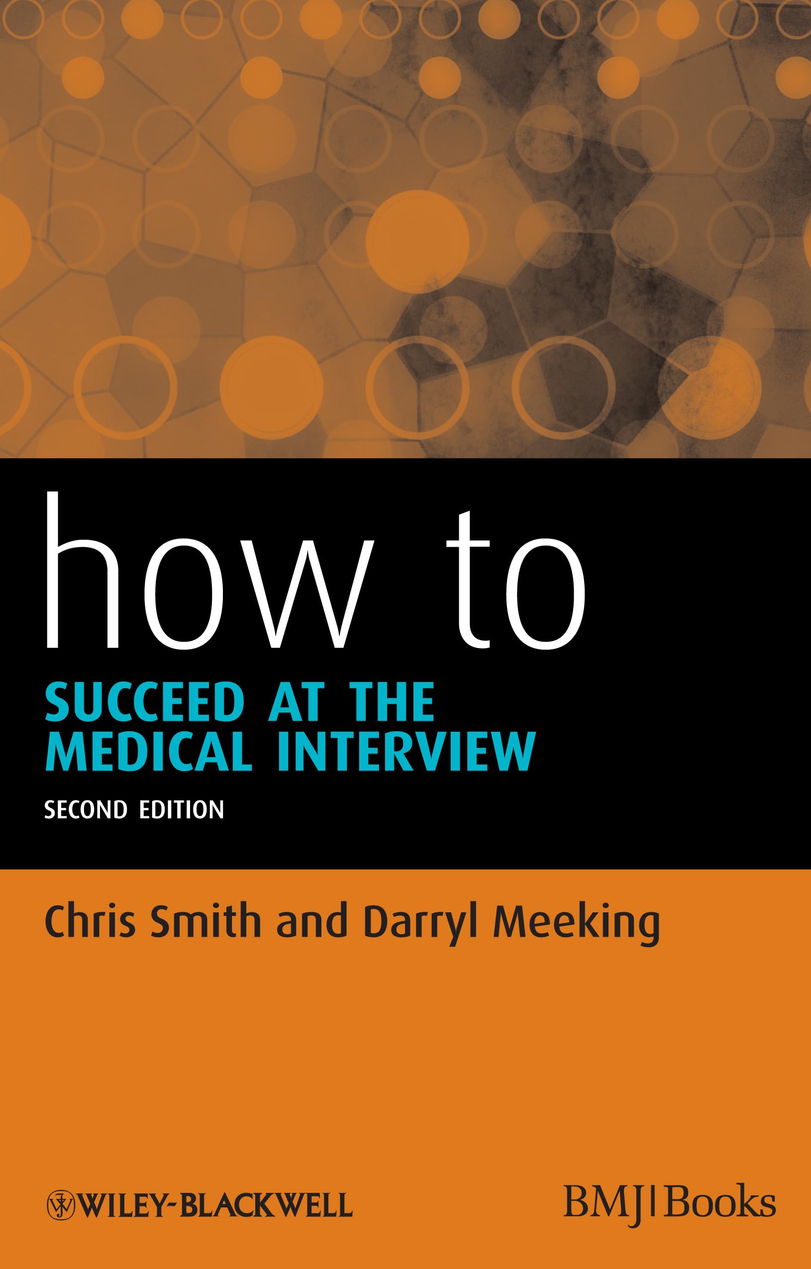How to Succeed at the Medical Interview: 38