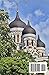 TALLINN Travel Guide 2023-2024: Navigating Estonia's Capital, A Tallinn Travel Companion