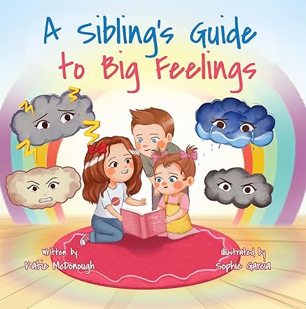 A Sibling's Guide to Big Feelings