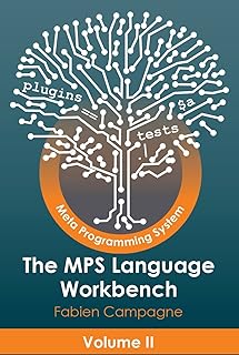 The MPS Language Workbench: Volume II
