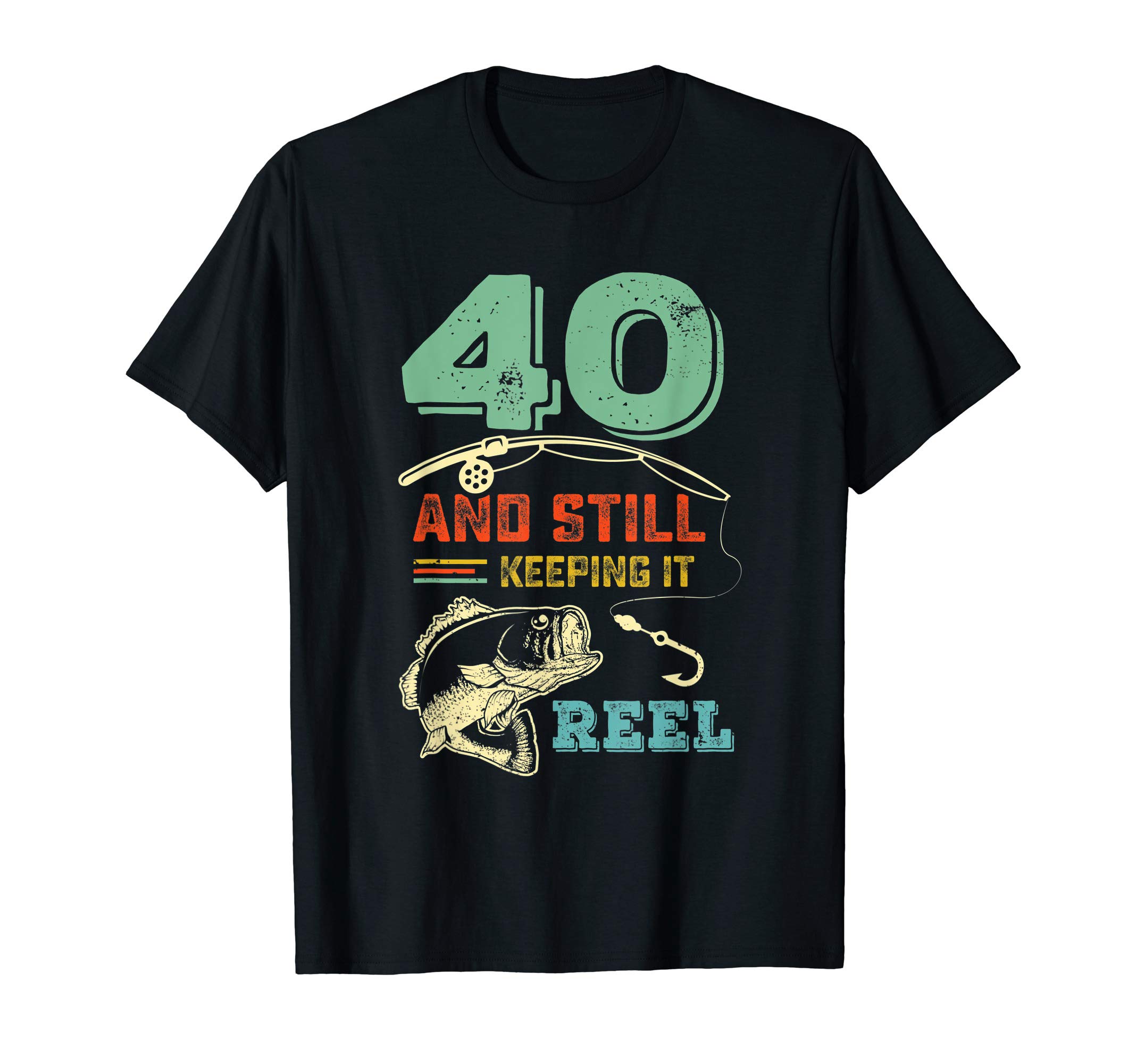 40th Birthday Fishing | Turning 40 | Fisherman Mens Pun Gift T-Shirt