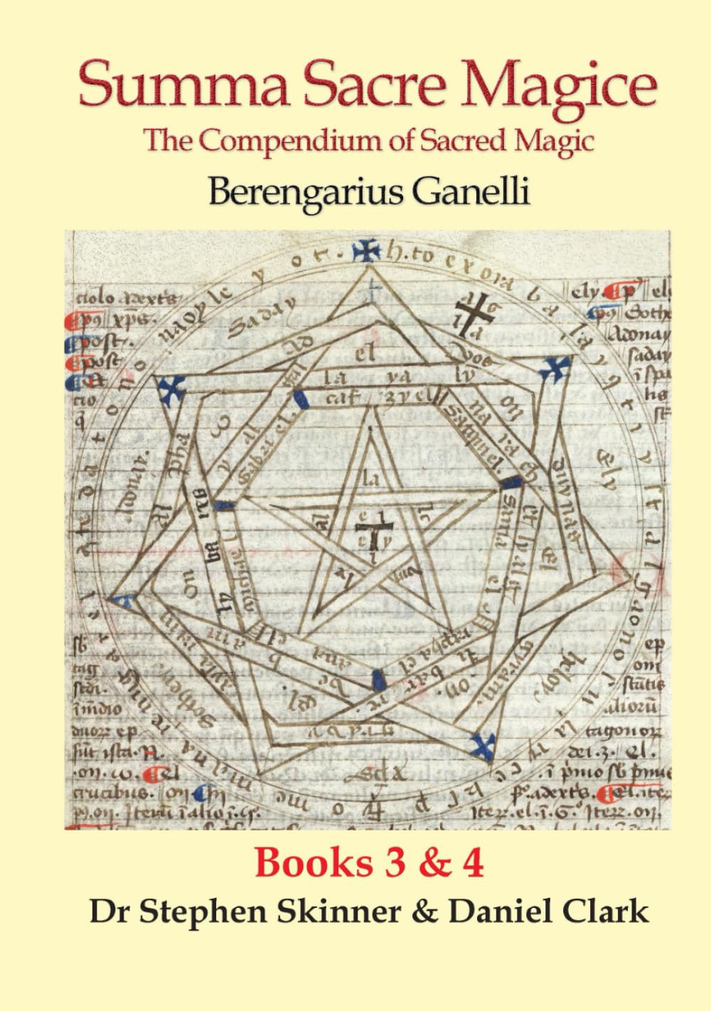 Summa Sacre Magice - Books 3 & 4: The Compendium of Sacred Magic