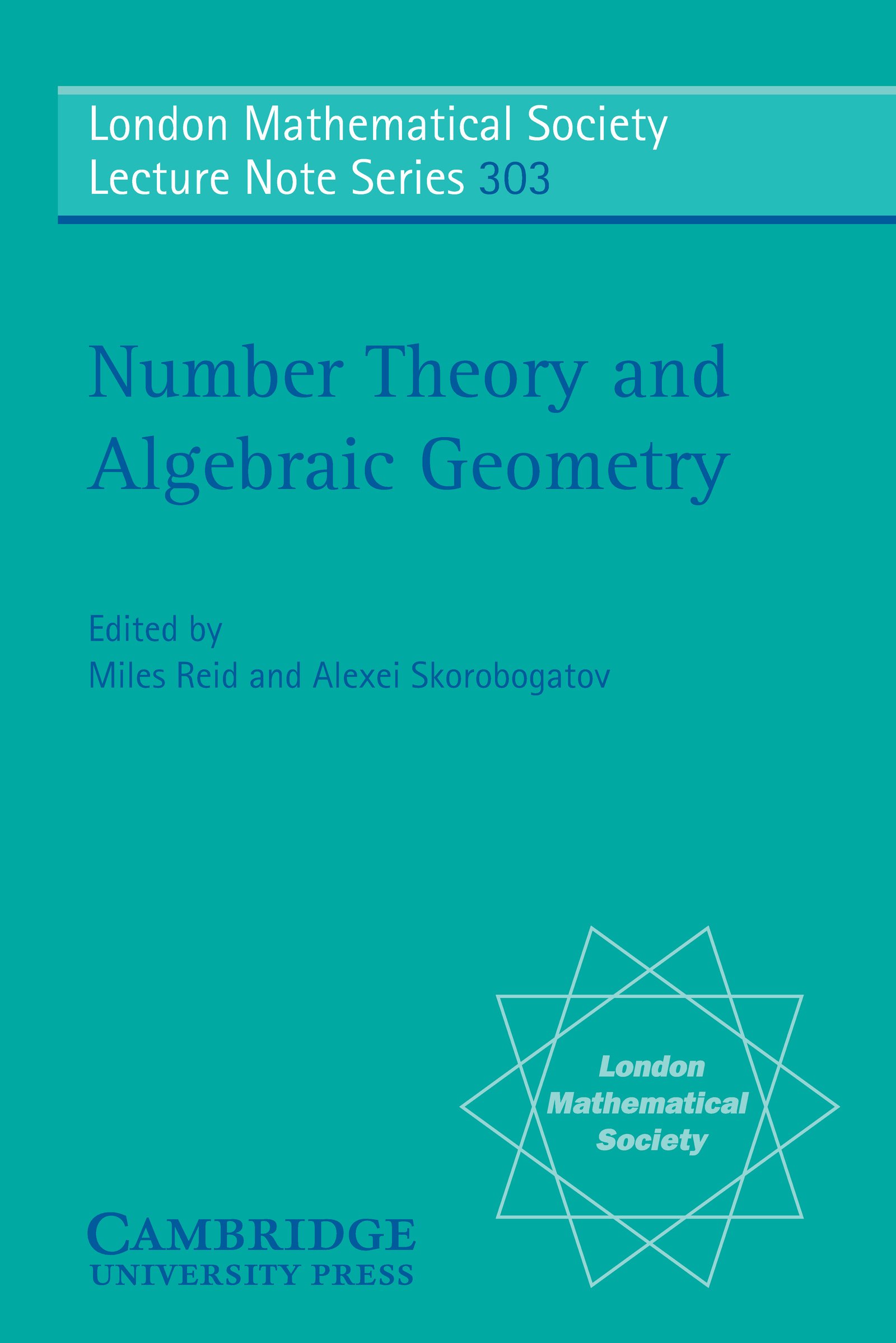 Number Theory and Algebraic Geometry (London Mathematical Society Lecture Note Series Book 303)