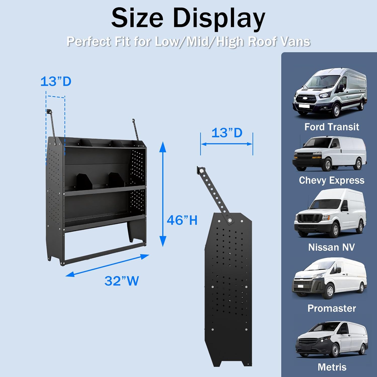 Cargo Van Shelving Steel Low/Mid/High Roof Storage System Fit for Ford Transit, Promaster, Chevy Express/GMC Savana, NV, Sprinter and Metris, Steel Cargo Van Shelves 32" W x 46" H x 13" D
