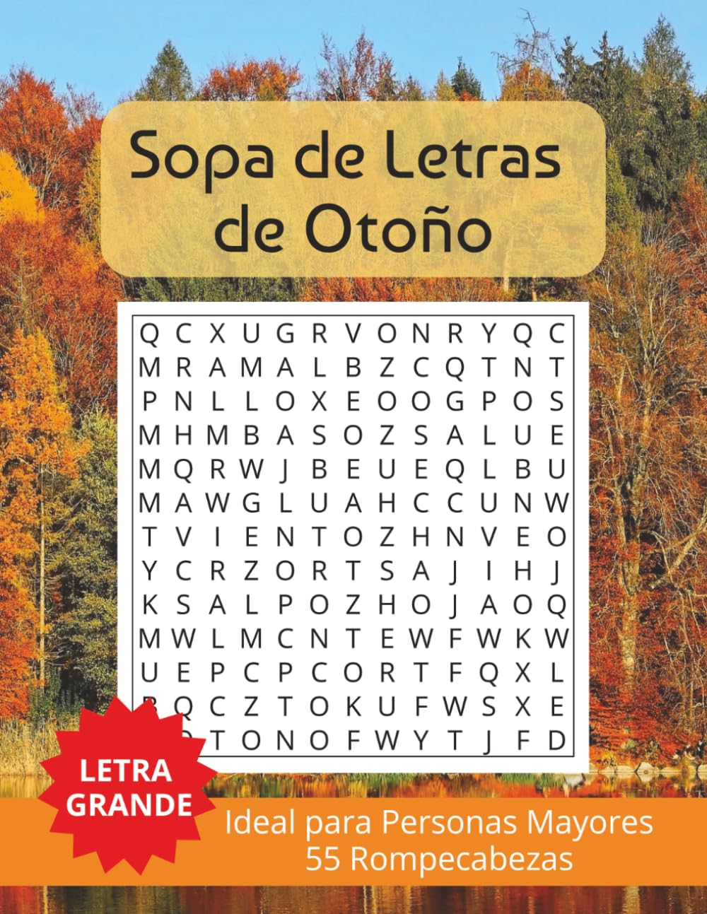 Libro de Sopas de Letras de Otoño: Sopa de Letras para Adultos Mayores con Letra Grande y Fácil de Leer sobre Otoño, Cosecha, Naturaleza y Más (8.5 x ... – Regalo para Vacaciones, Tiempo Libre y más