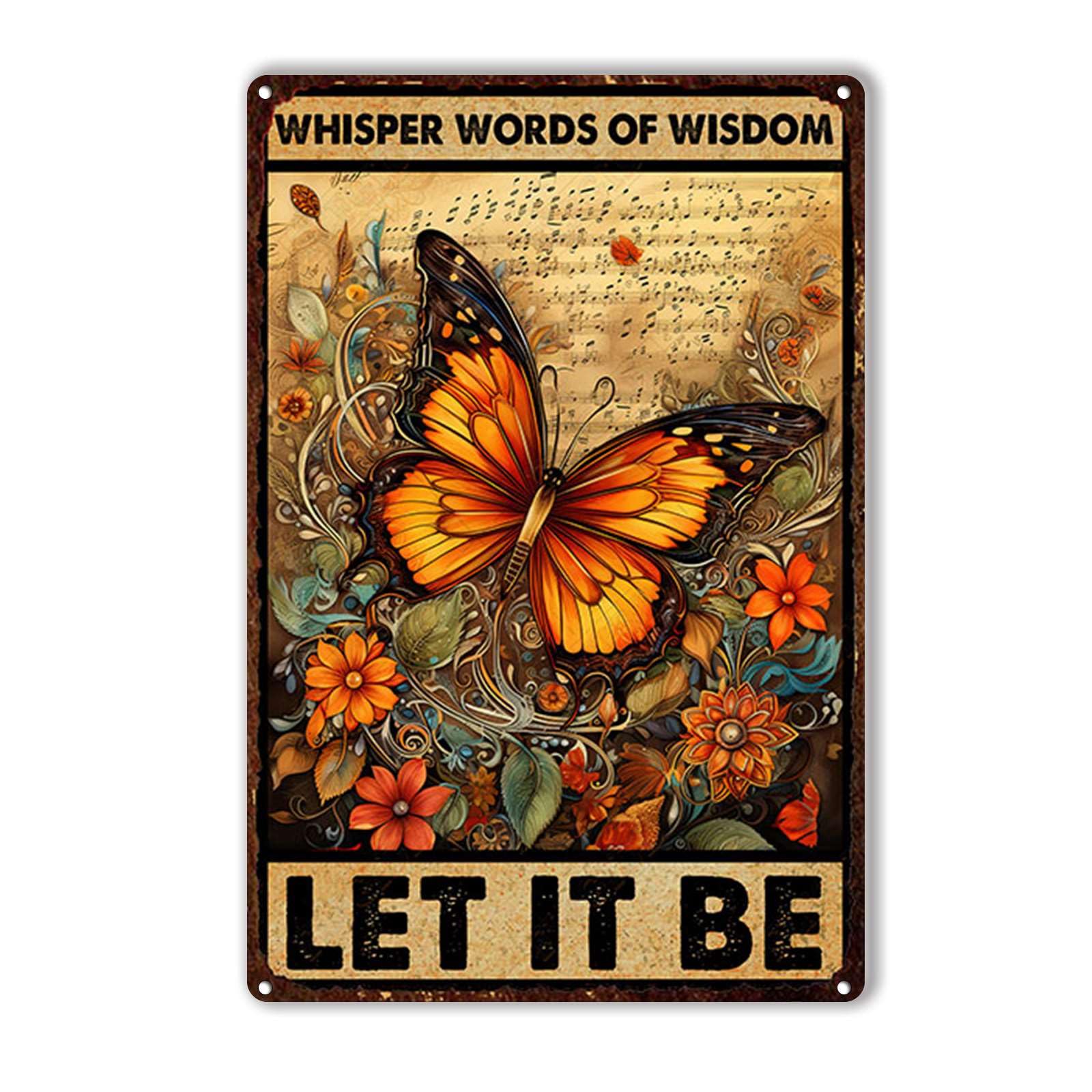 Anceky Funny Metal Tin Sign Butterfly Whispering Words Of Wisdom Let It Be Tin Sign Retro Wall Decor For Farmhouse Home Kitchen Cafe Garage 12×16 Inch