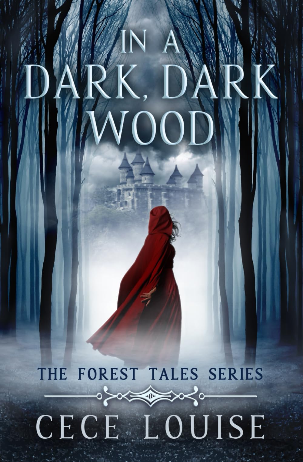 In a Dark, Dark Wood (The Forest Tales Series)