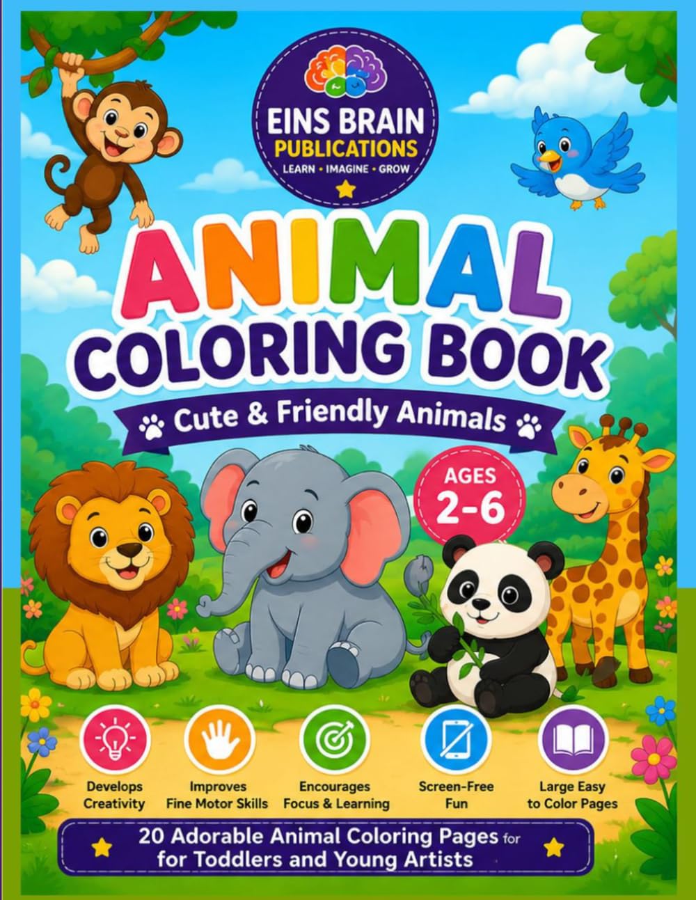 Animal Coloring Book: 20 Adorable Animal Coloring Pages for Toddlers and Young Artists Ages 2–6