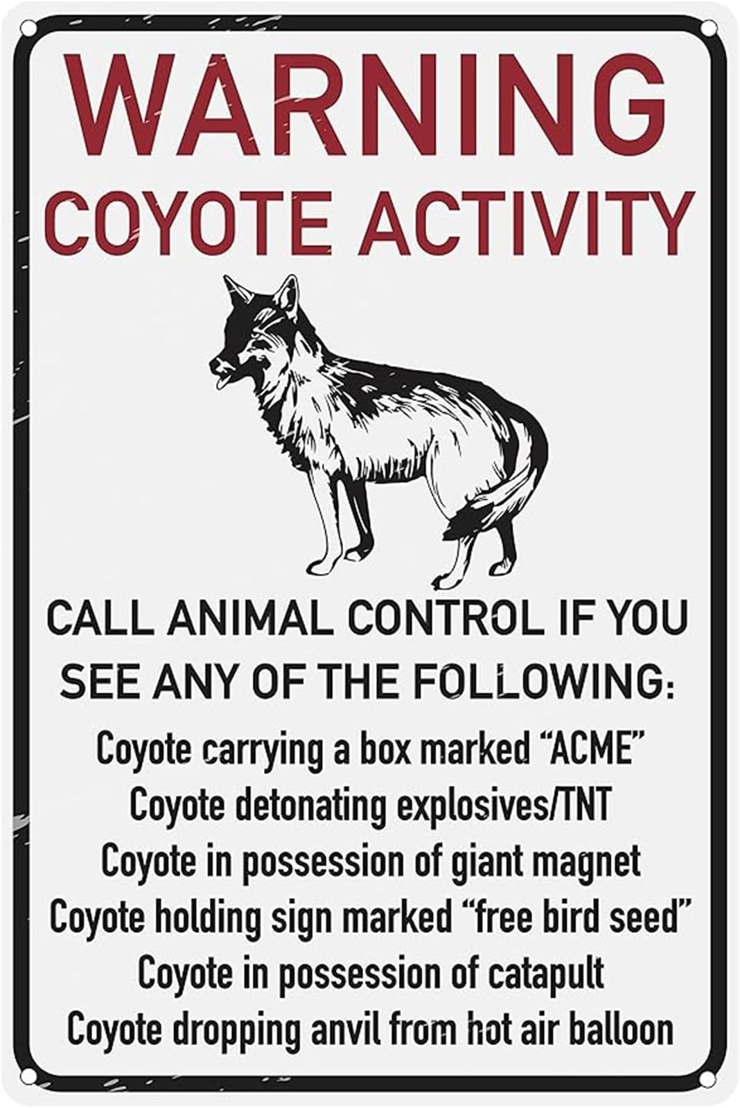 EKFBQBGW Retro Warning Coyote Activity Metal Tin Sign Humorous Wall Plaque for Man Cave Kitchen Bar Porch 8 X 12 in