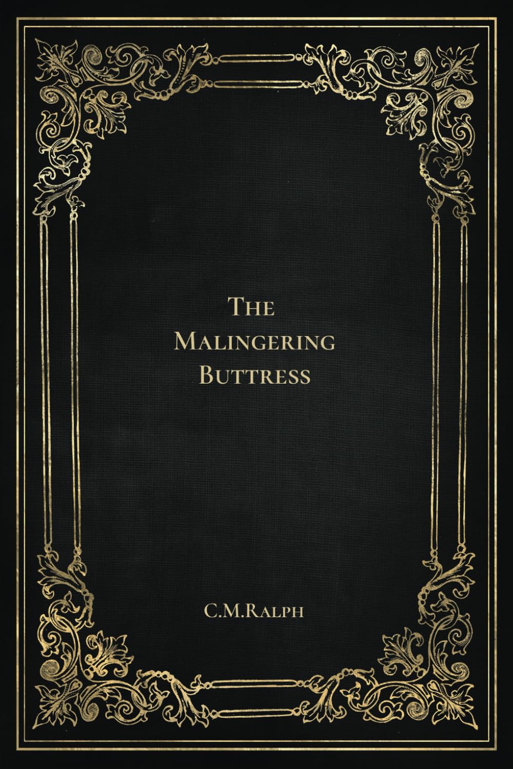 The Malingering Buttress