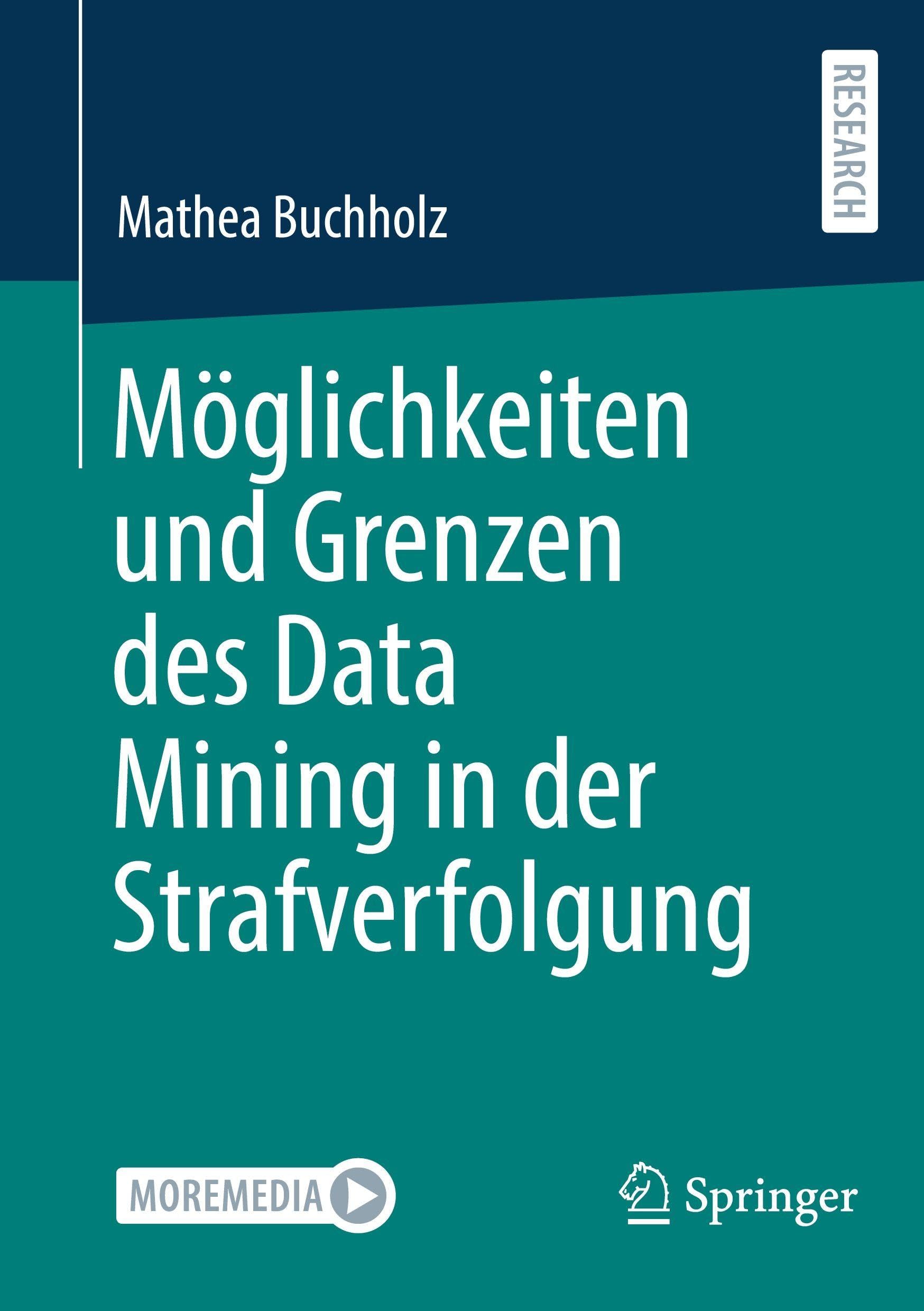 Möglichkeiten und Grenzen des Data Mining in der Strafverfolgung