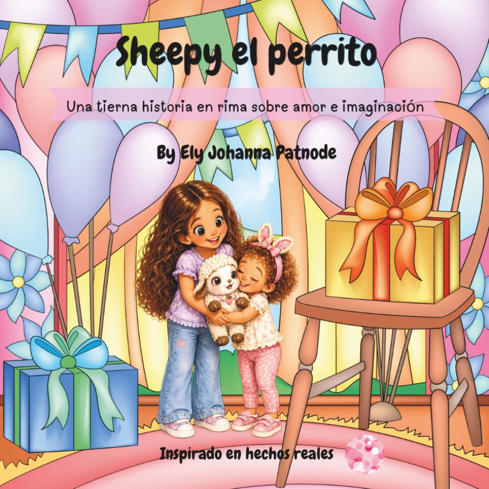 Sheepy el perrito: Una historia en rima sobre el amor, la imaginación y ver más allá de lo que es.