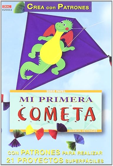 Crea con Patrones Mi Primera Cometa