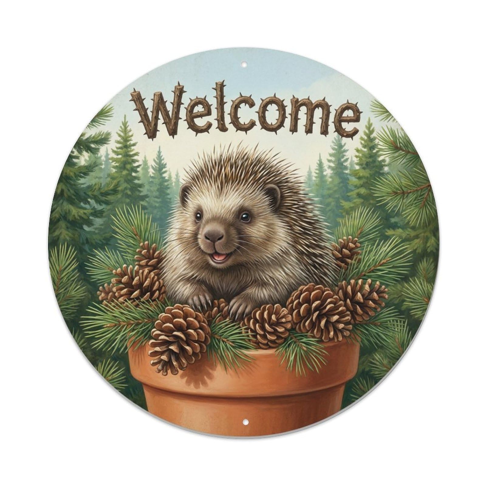 Metal Tin Sign Welcome Porcupine Pine Cone