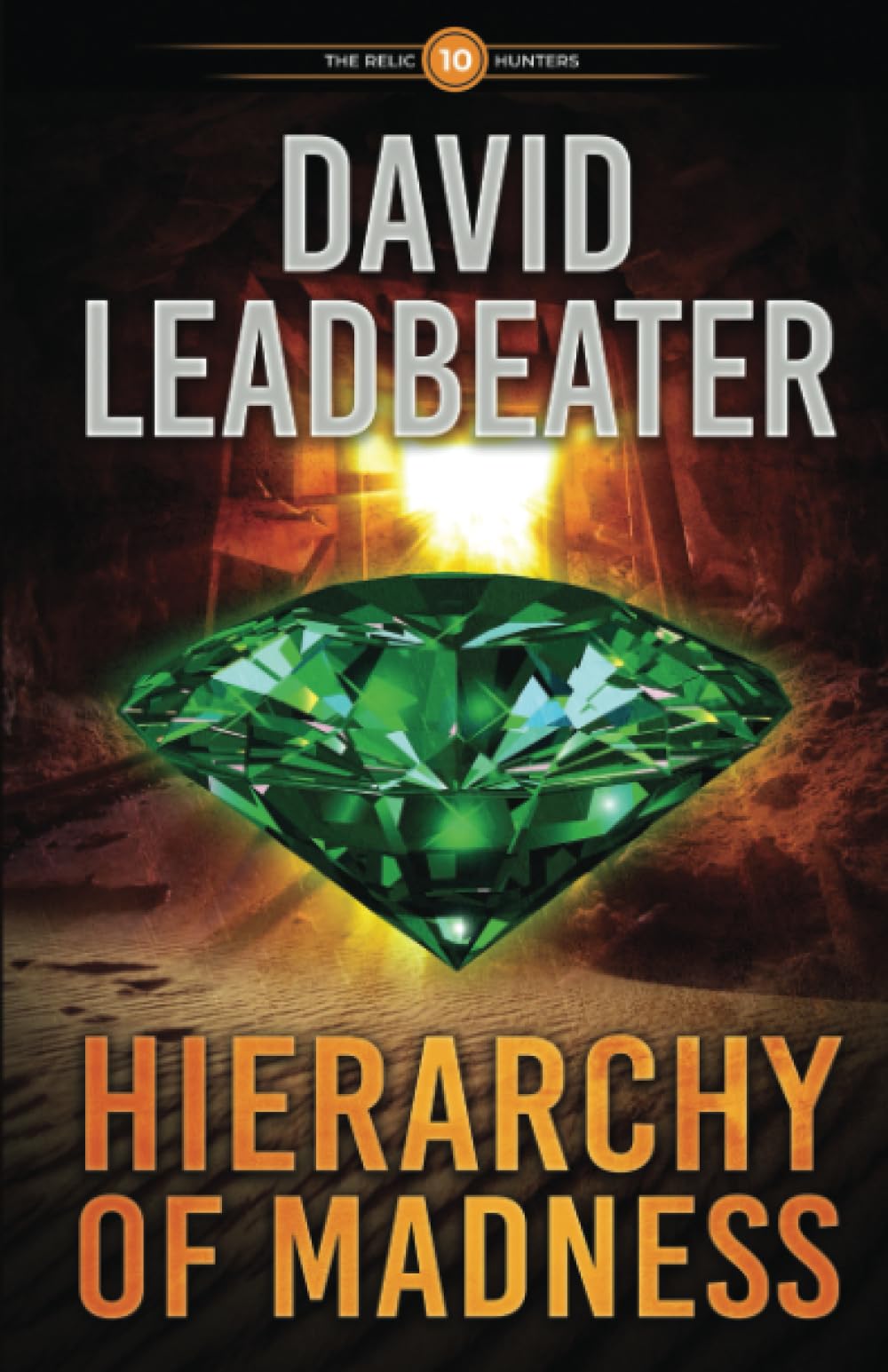 Hierarchy of Madness (Relic Hunters 10)