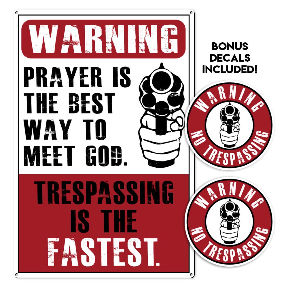 No Trespassing Security Metal Sign Warning to Meet God Funny Sign! with 2 Stickers Added