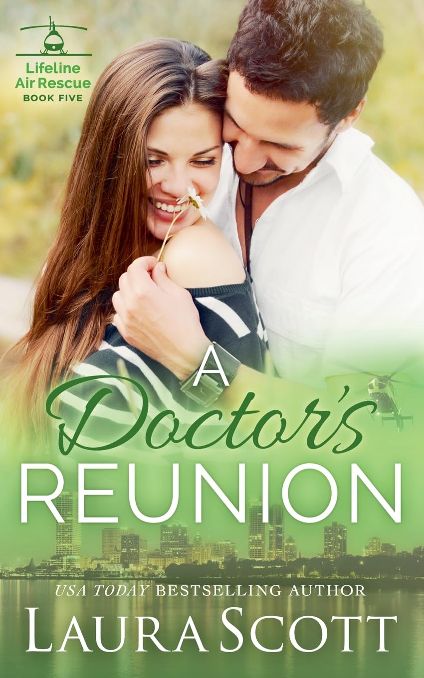 A Doctor's Reunion: 5 (Lifeline Air Rescue)