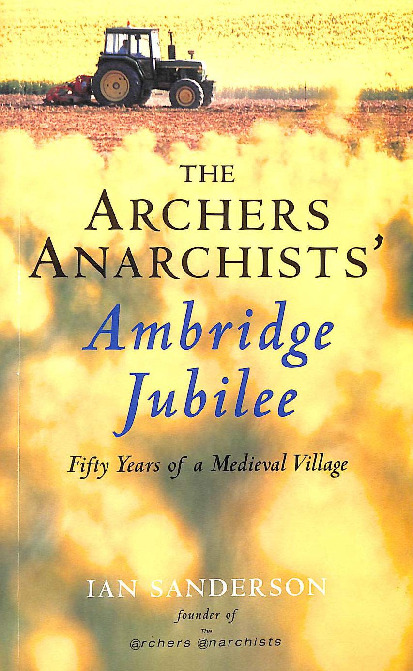 Buy Archer Anarchist Ambridge Jubilee — BookShops.in