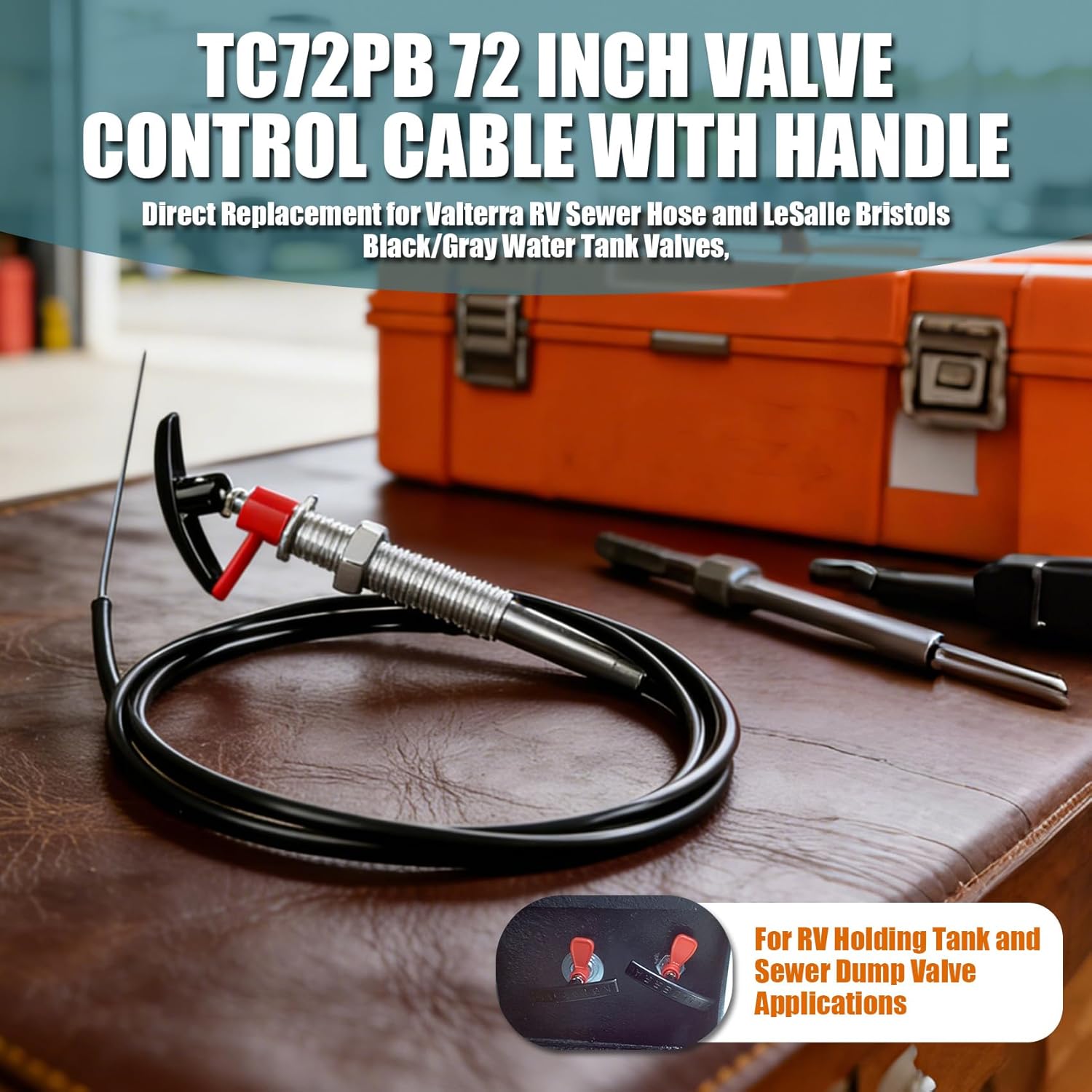 TC72PB 72 Inch Valve Control Cable with Handle, Direct Replacement for Valterra RV Sewer Hose and LeSalle Bristols Black/Gray Water Tank Valves, For RV Holding Tank and Sewer Dump Valve Applications