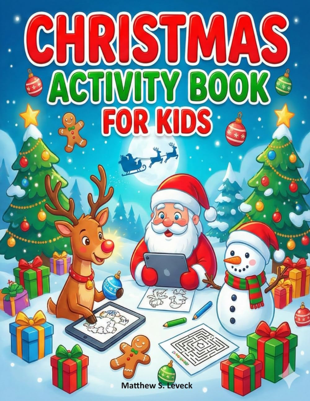 Christmas Activity Book for Kids: A Festive Winter Puzzles, Mazes, and Coloring for Ages 4-8