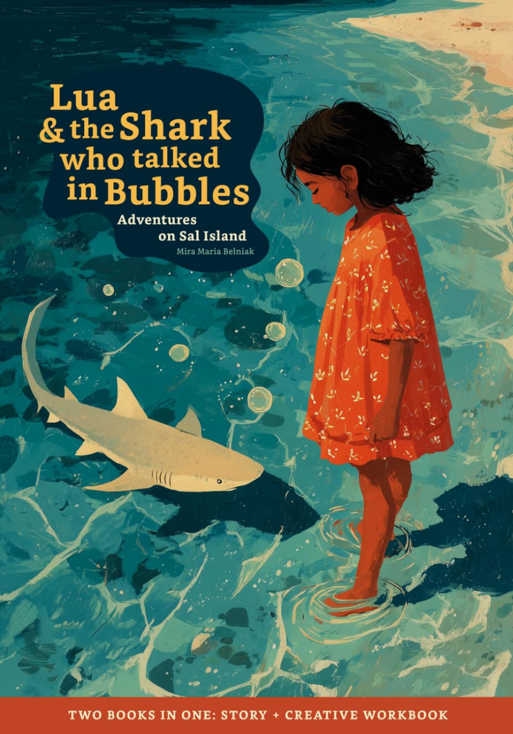 Lua and the Shark Who Talked in Bubbles (Adventures on Sal Island)