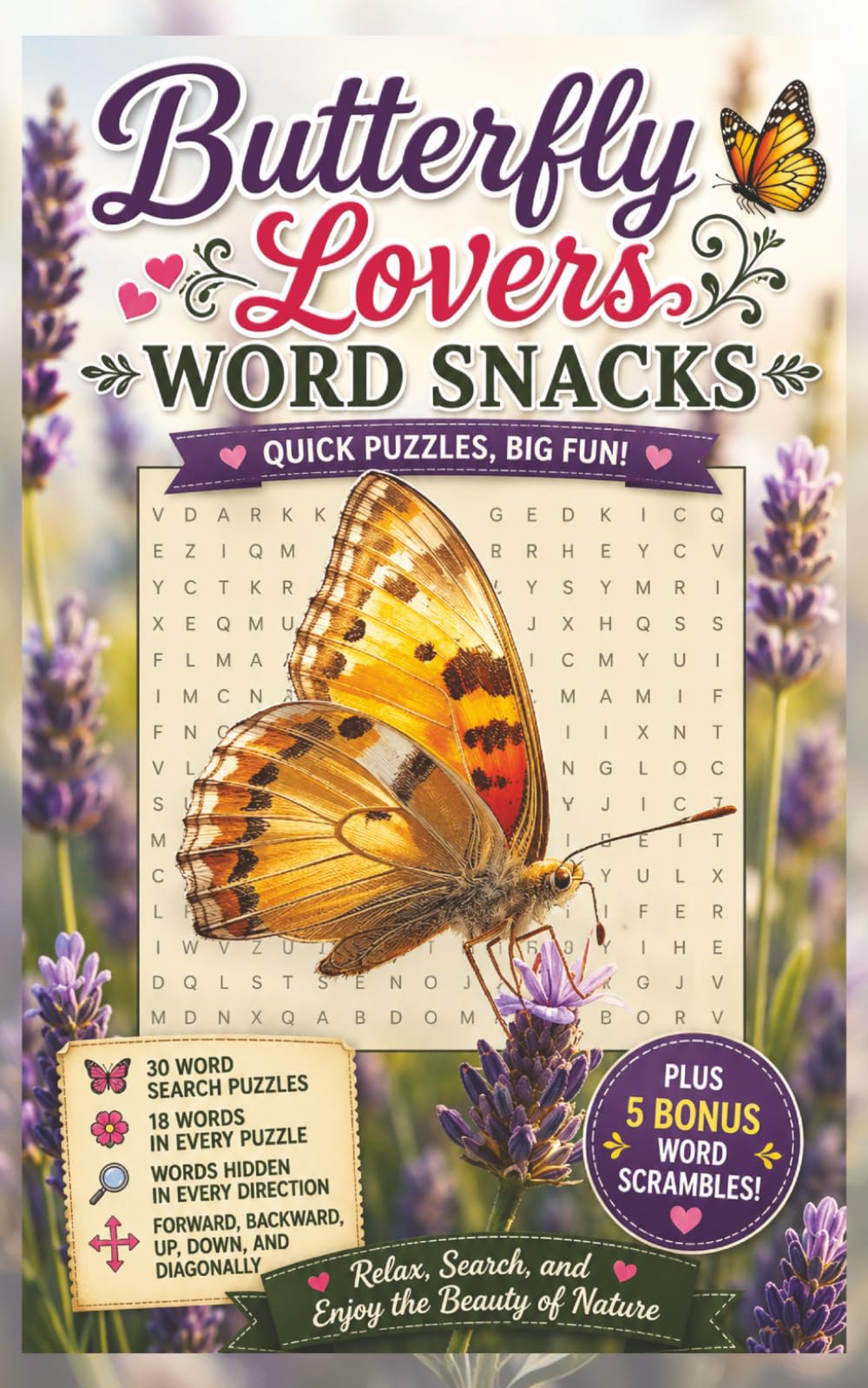Butterfly Word Search - Word Snacks Edition: 30 Nature-Themed Puzzles, 18 Words Each, All Directions, Plus Bonus Word Scrambles for Teens and Adults | ... Small Size Mini book (5x8 Mini Word Search)
