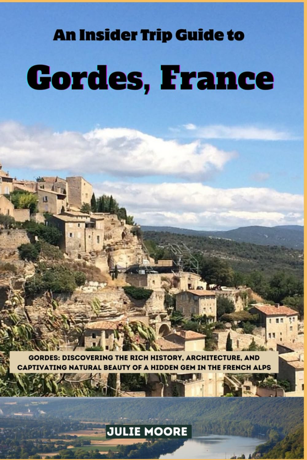 An Insider Guide to Gordes, France