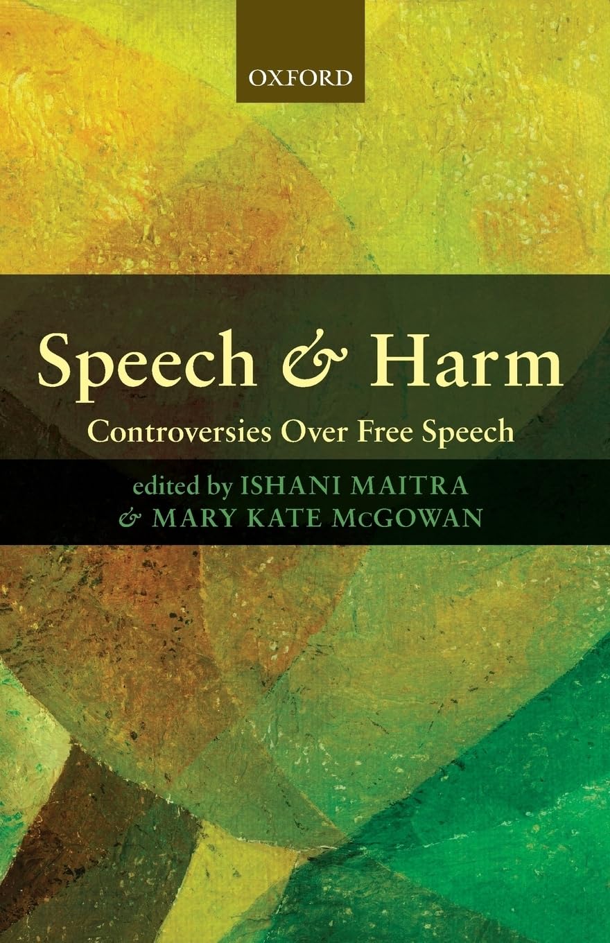 Speech and Harm: Controversies Over Free Speech