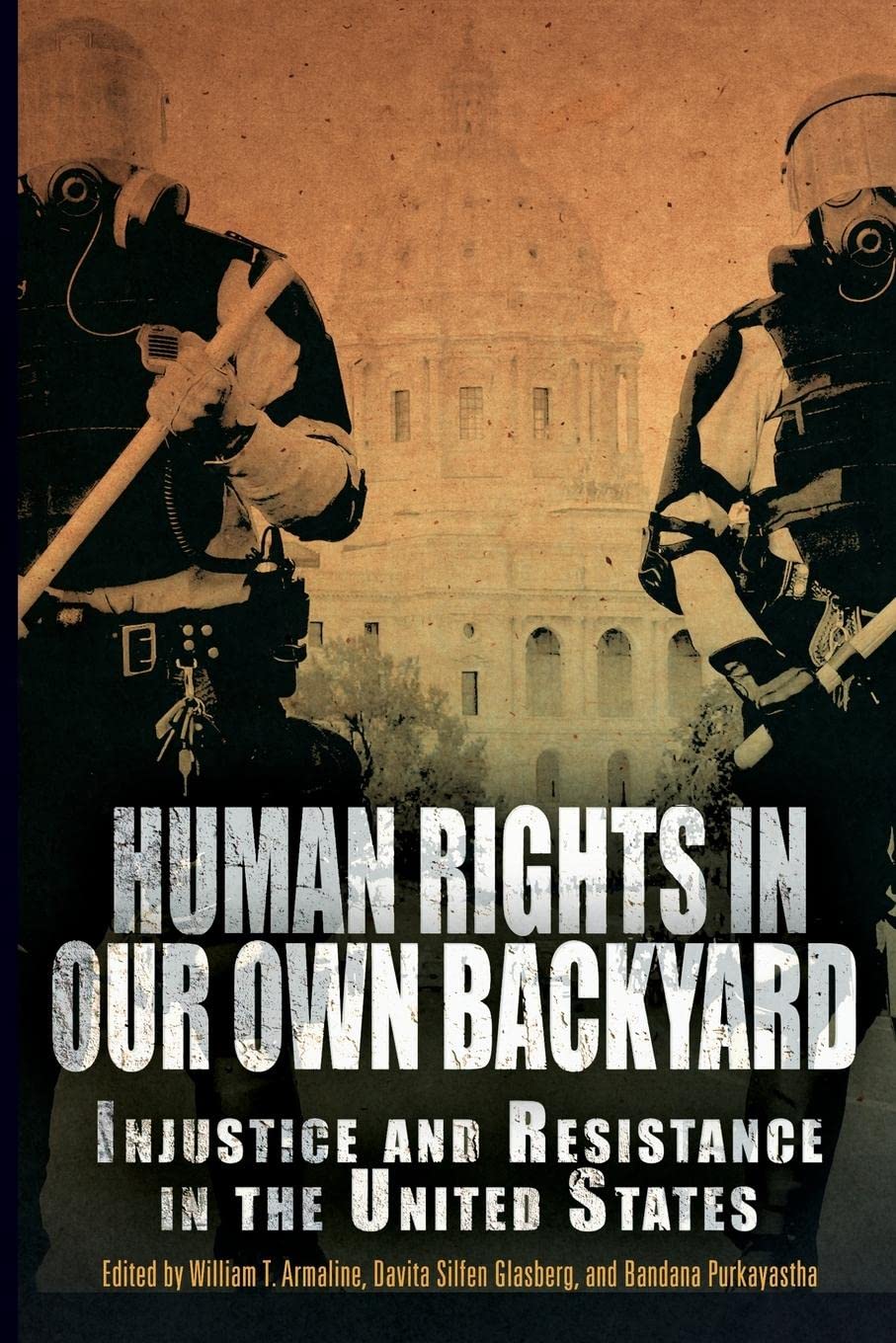 Human Rights in Our Own Backyard: Injustice and Resistance in the United States (Pennsylvania Studies in Human Rights)