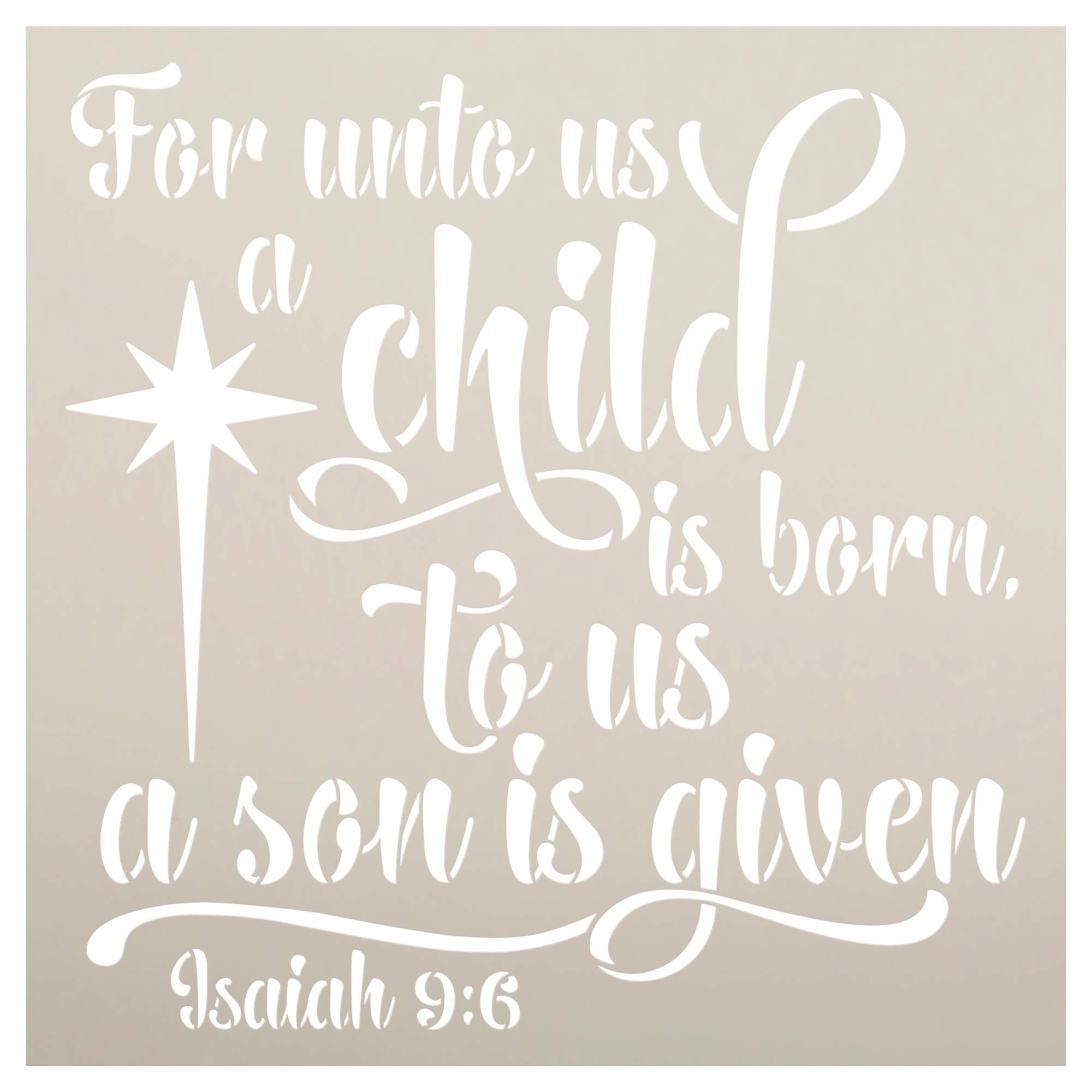 for Unto Us A Child is Born Stencil with Star StudioR12 | Christian Faith Bible Verse Isaiah 9:6 | DIY Christmas Holiday Home Decor | Paint Wood Signs | Reusable Mylar | Select Size (12 x 12 inch)