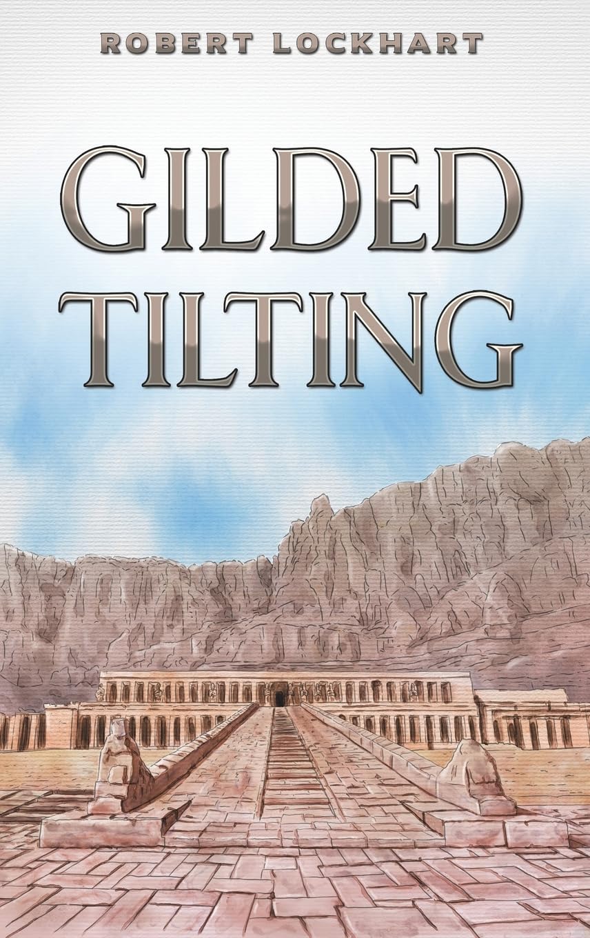 Gilded Tilting by Robert Lockhart (Hardback Book)