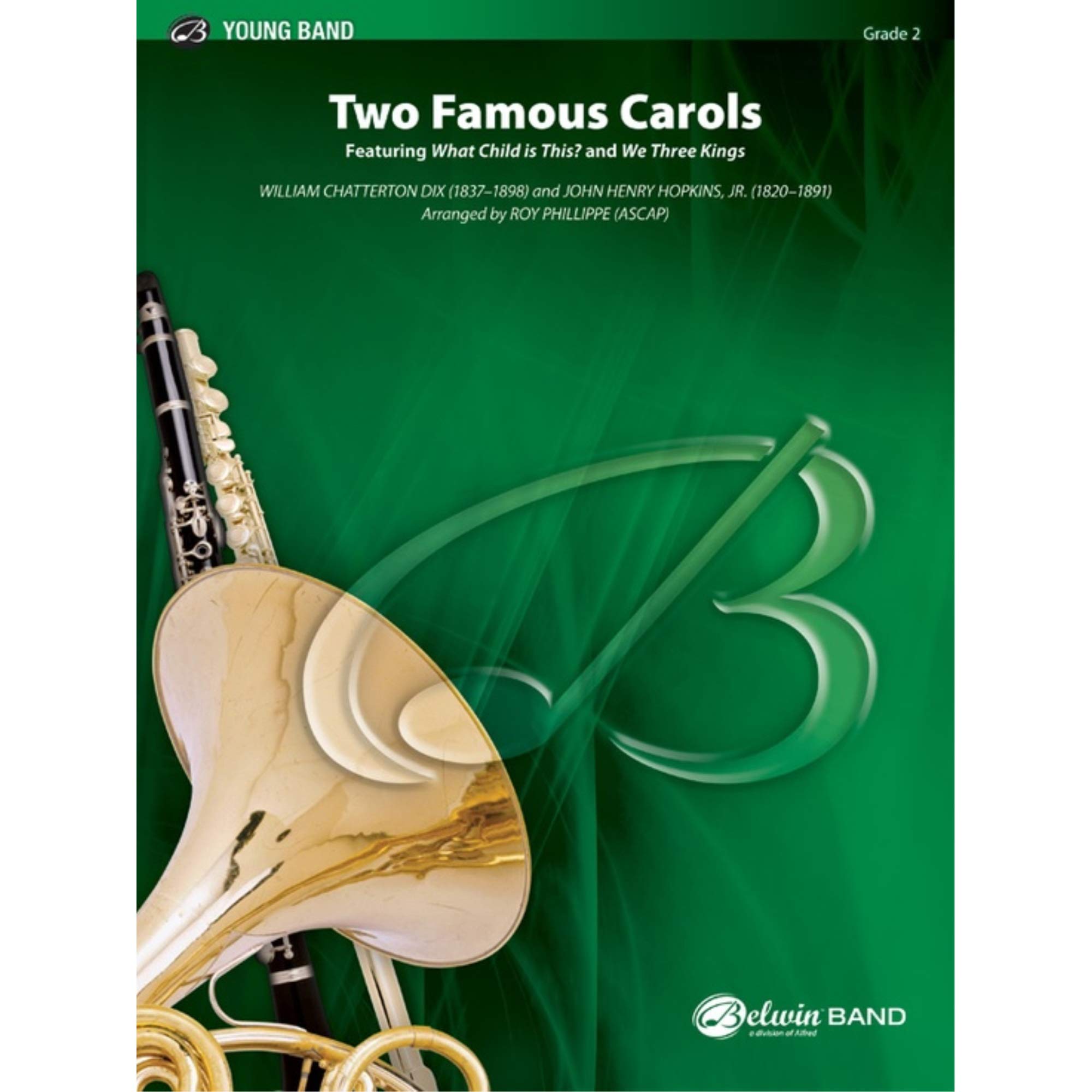 Two Famous Carols - By William Chatterton Dix and John Henry Hopkins, Jr. / arr. Roy Phillippe