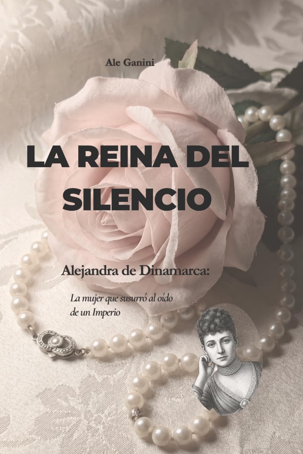La Reina del Silencio: Alejandra de Dinamarca: la mujer que susurró al oído de un Imperio