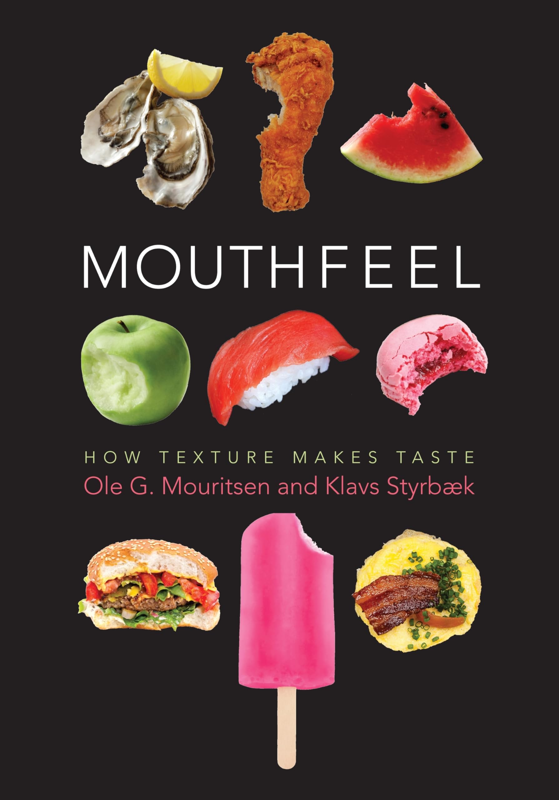 Mouthfeel: How Texture Makes Taste Paperback – 20 March 2018