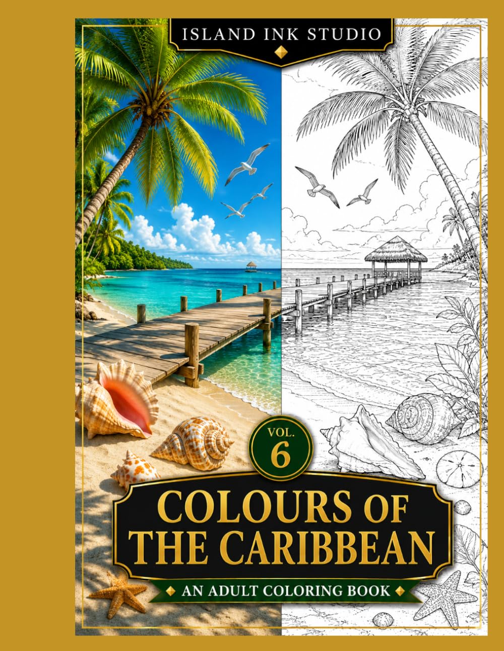 Island Ink Studio: Colours of the Caribbean Volume 6