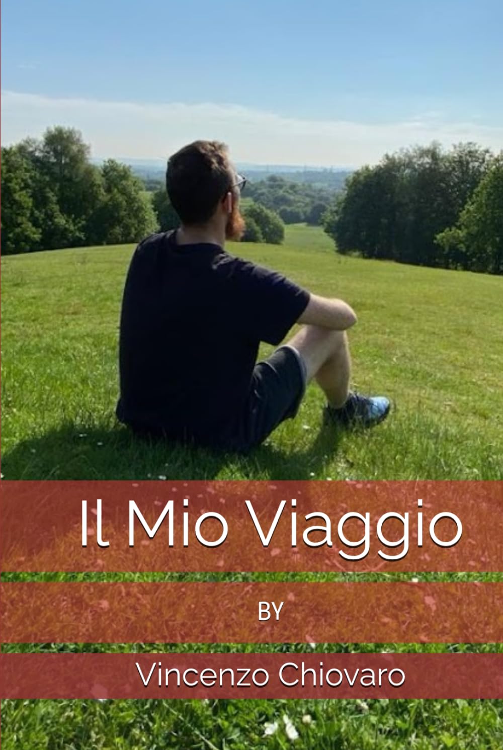Il Mio Viaggio: By Vincenzo Chiovaro