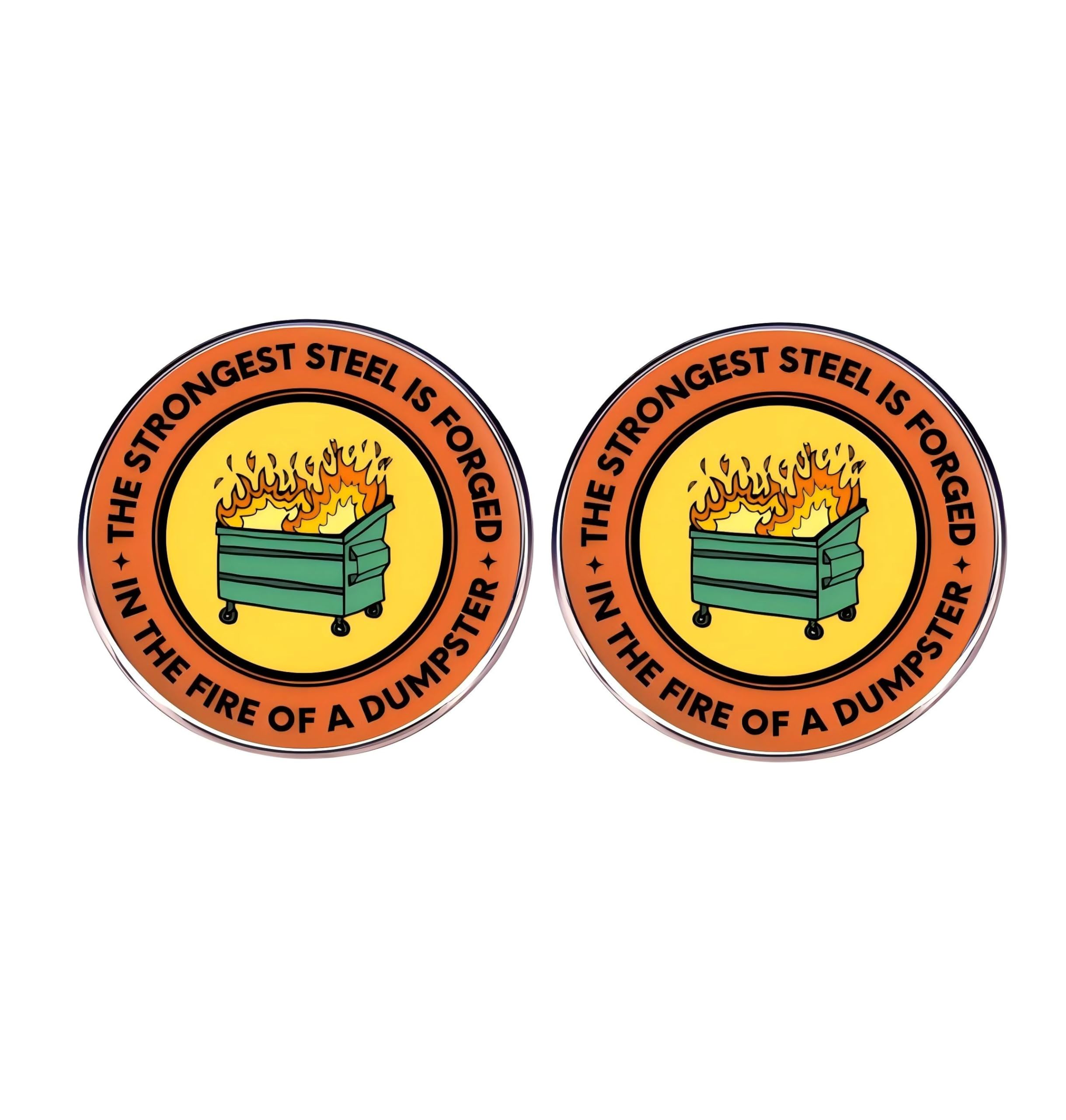 2 Inspirational English Button Pins, “THE STRONGEST STEEL IS FORGED IN THE FIRE OF A DUMPSTER” Metal Alloy Badge Clothes Bag Accessories