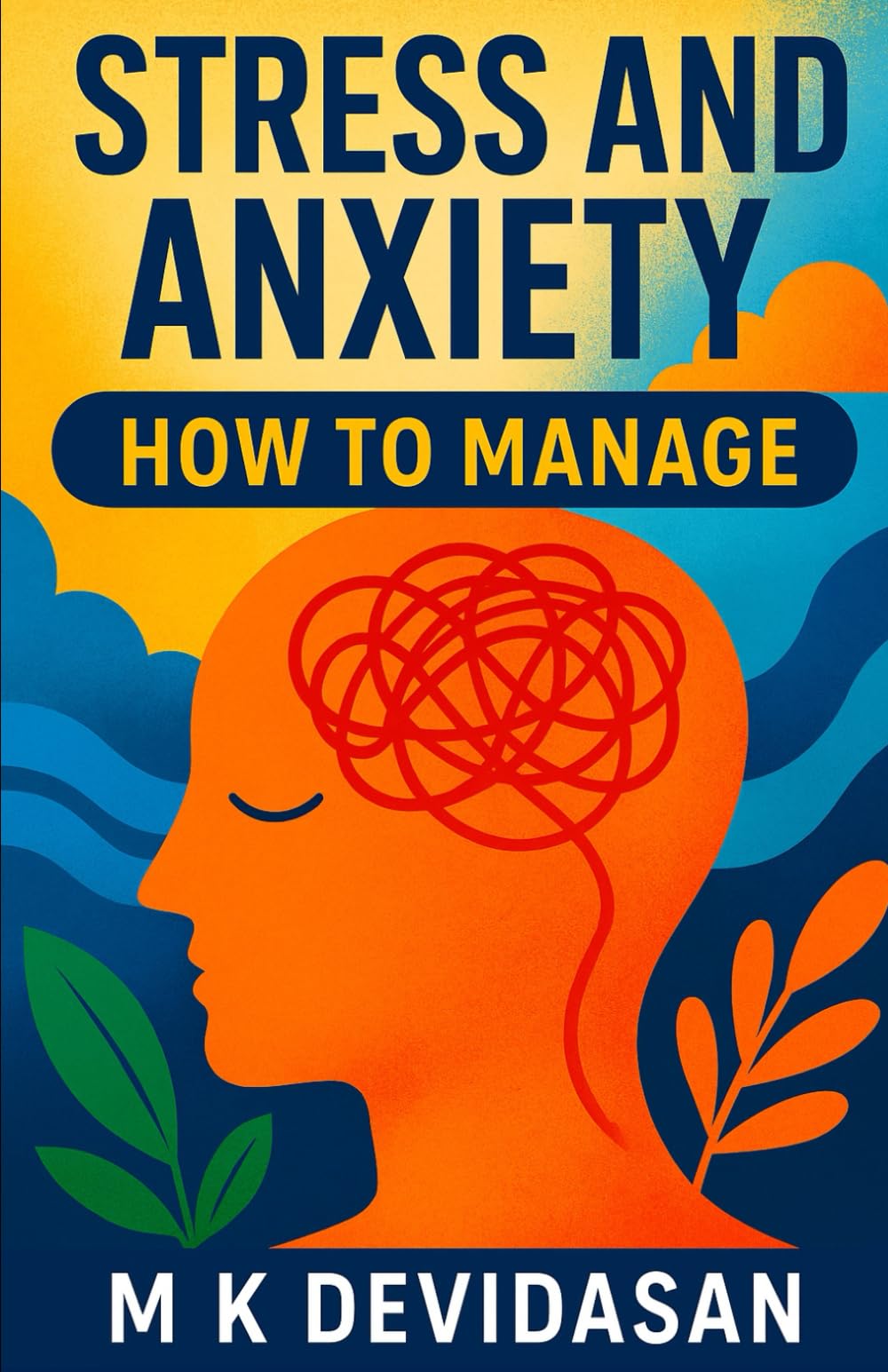Stress and Anxiety How to Manage