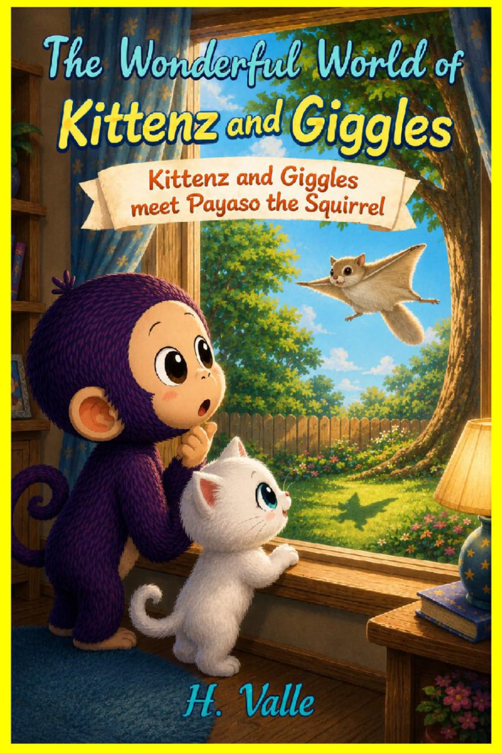 The Wonderful World of Kittenz and Giggles: Kittenz and Giggles meet Payaso the Squirrel