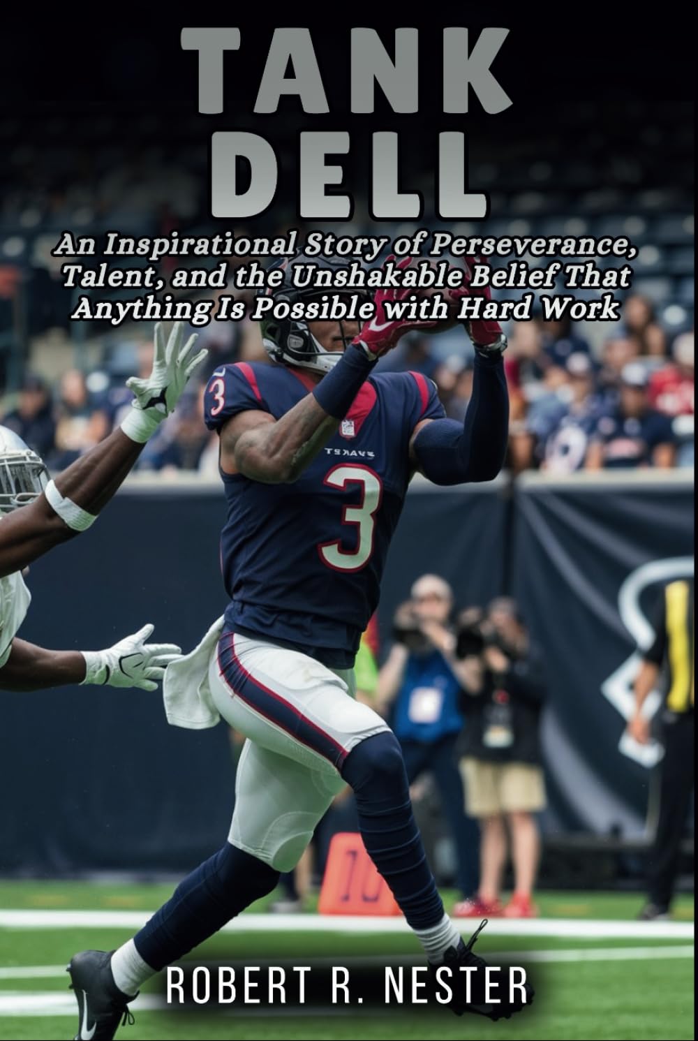 TANK DELL BIOGRAPHY: An Inspirational Story of Perseverance, Talent, and the Unshakable Belief That Anything Is Possible with Hard Work