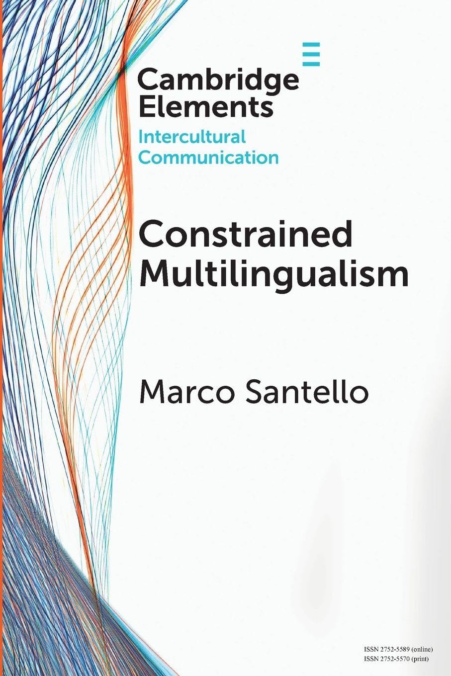 Constrained Multilingualism (Elements in Intercultural Communication)