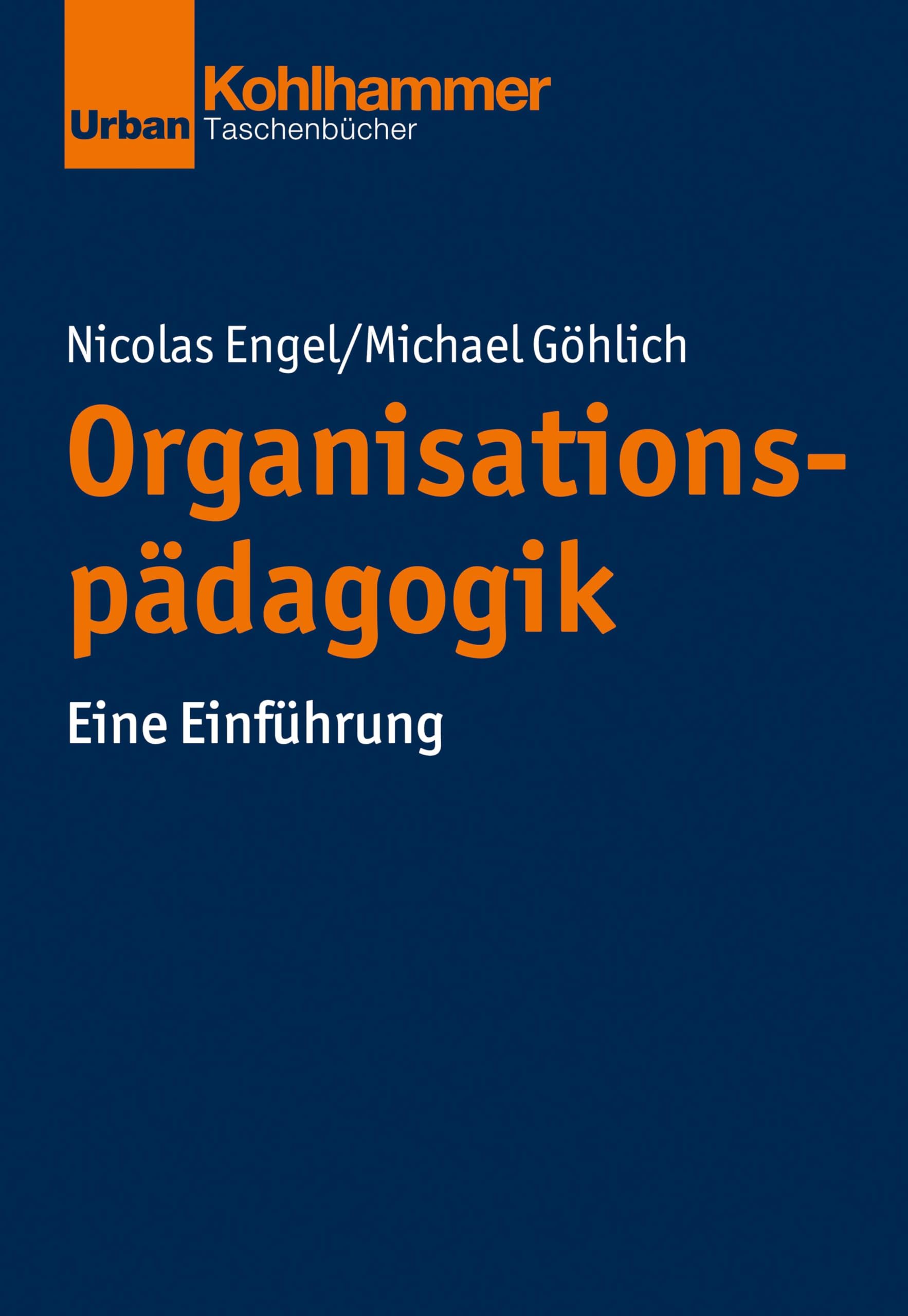 Organisationspädagogik: Eine Einführung (Grundrisse der Erziehungswissenschaft)