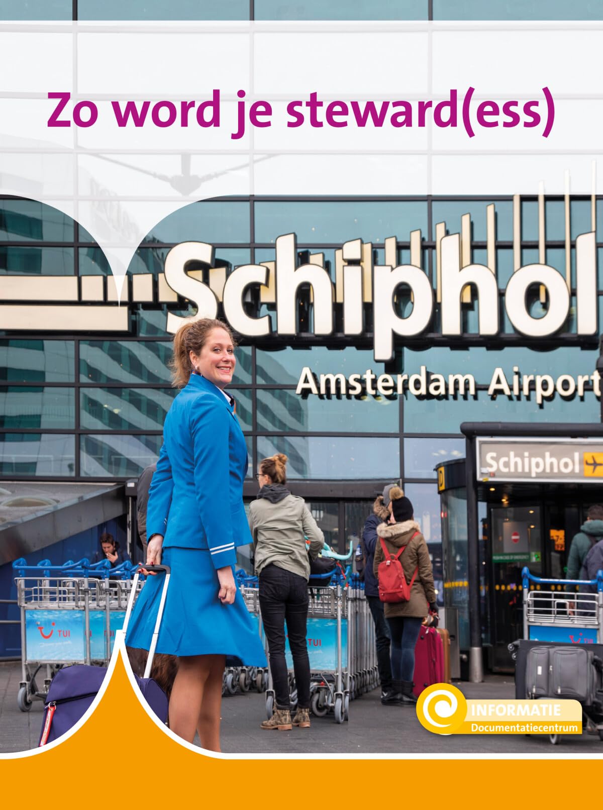 Zo word je steward(ess) (Informatie, 113)
